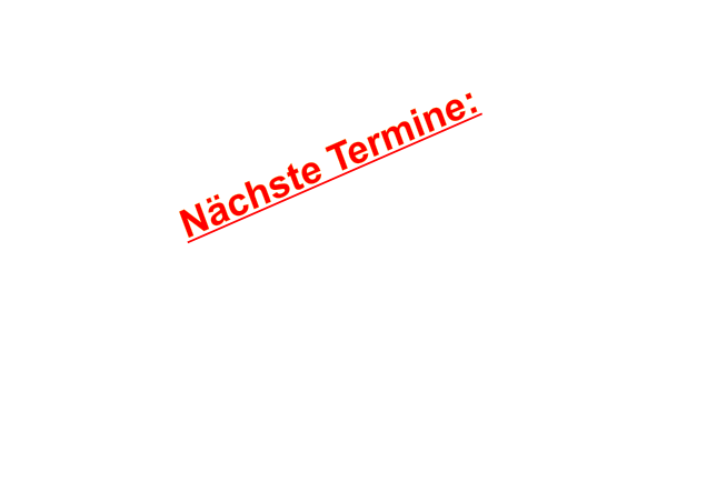 Nächste Termine: 