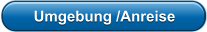 Umgebung /Anreise